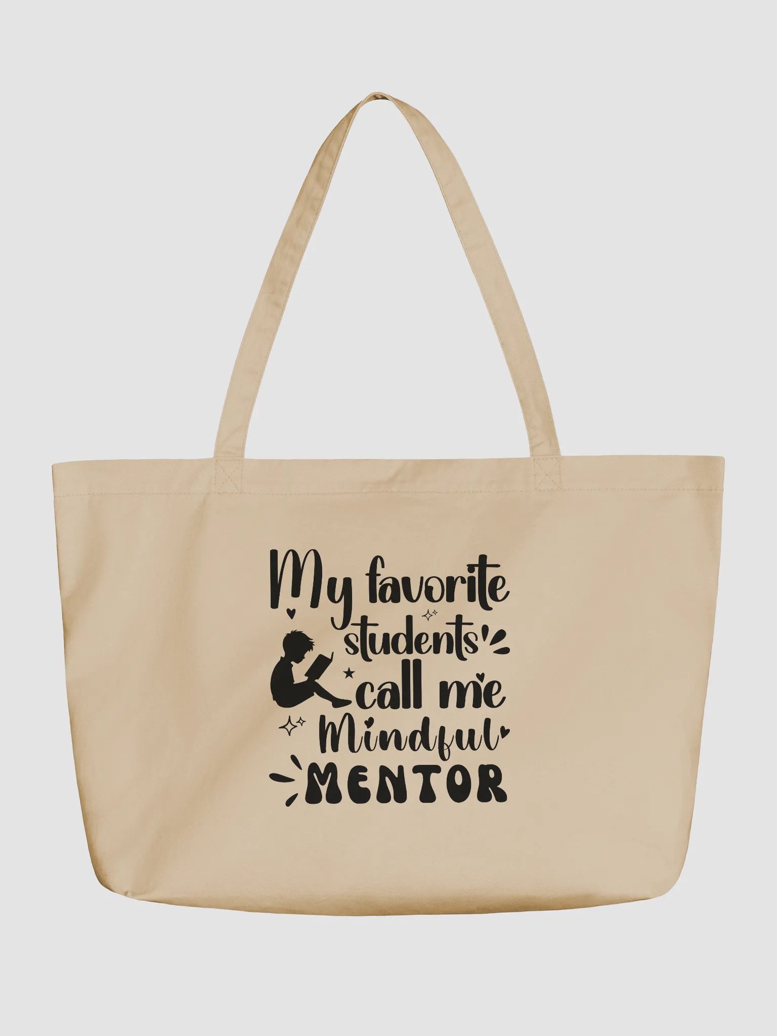 My Favorite Students Call Me Mindful Mentor, Teacher Eco Tote Bag product image (2)