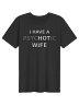 "I Have a psycHOTic Wife" Premium Tee