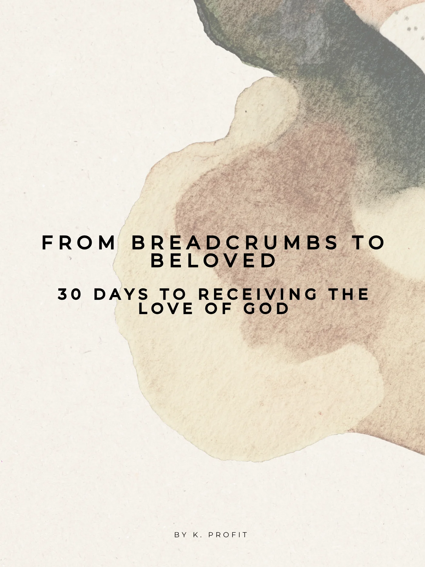 From Breadcrumbs to Beloved: 30 Days to Receiving the Love of God (Digital E-Book) product image (1)