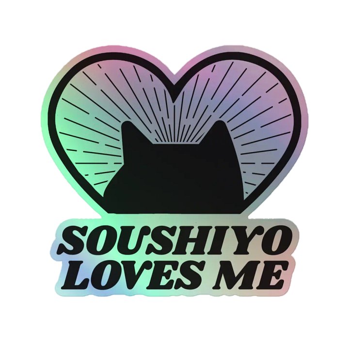Soushiyo Loves Me Holo Sticker product image (1)