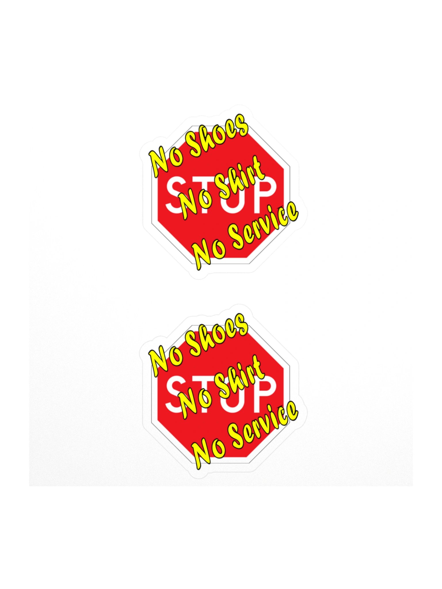 "Stop" No Shoes, No Shirt, No Service Sticker product image (2)