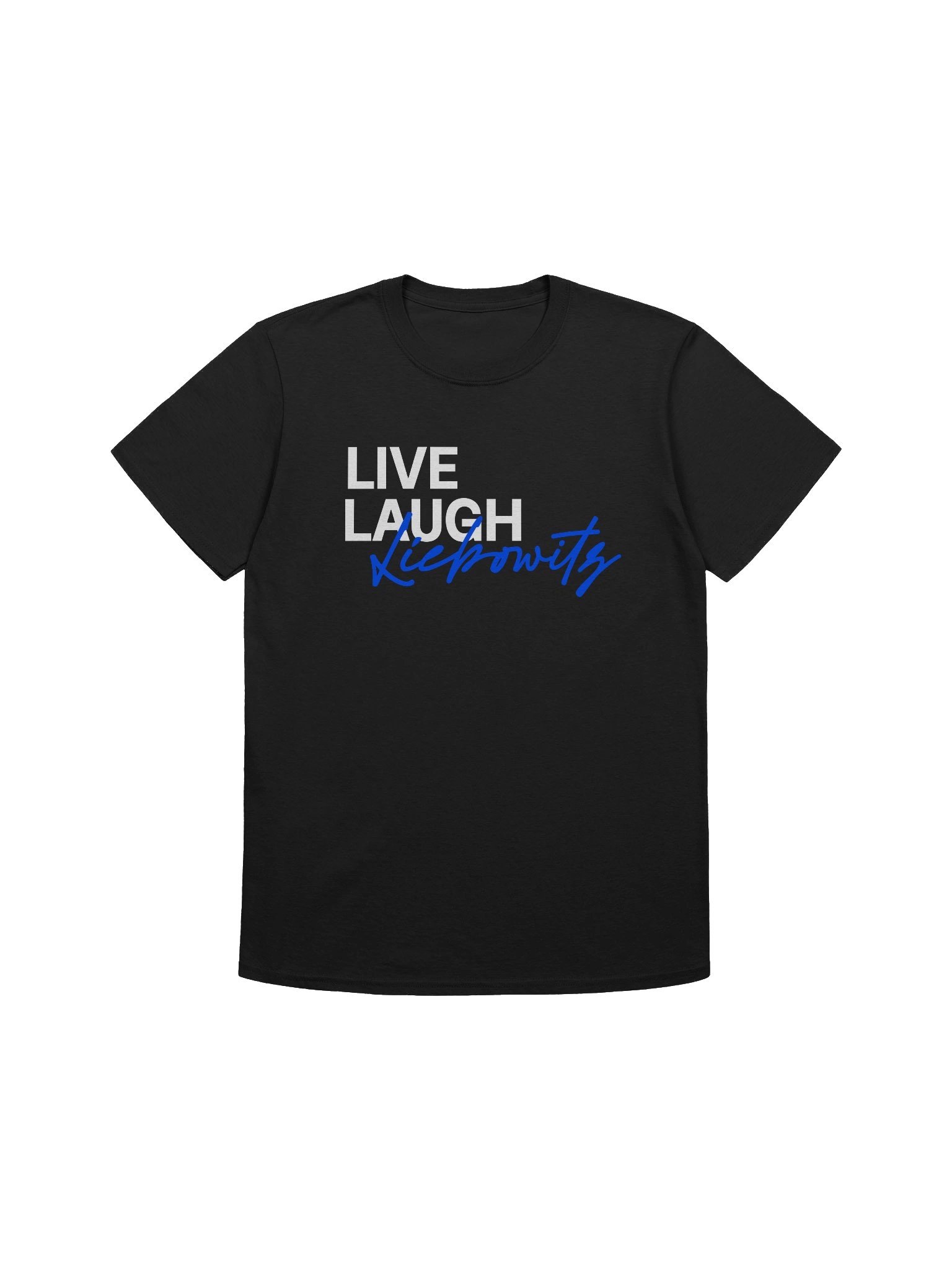 Live Laugh Liebowitz Unisex T-Shirt product image (1)