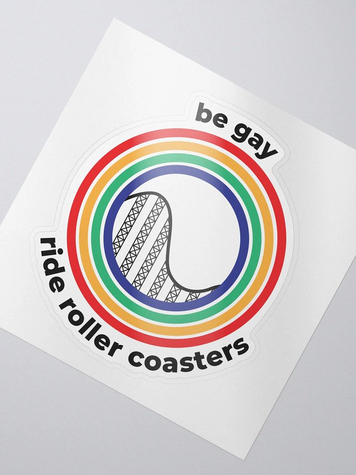 be gay, ride roller coasters - sticker product image (2)
