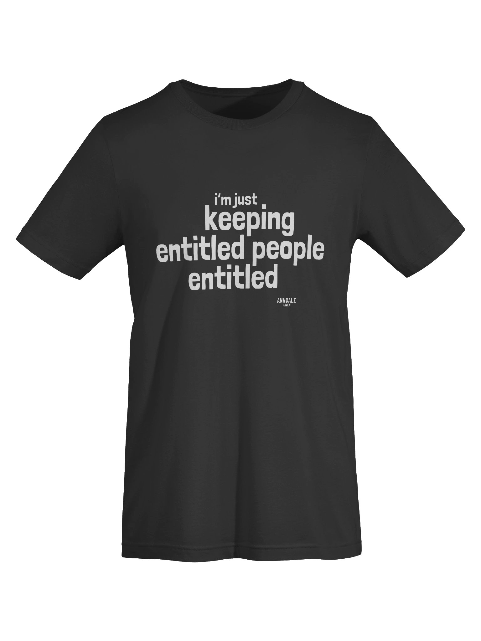 "Entitled" Anndale Haven Unisex T-Shirt product image (55)