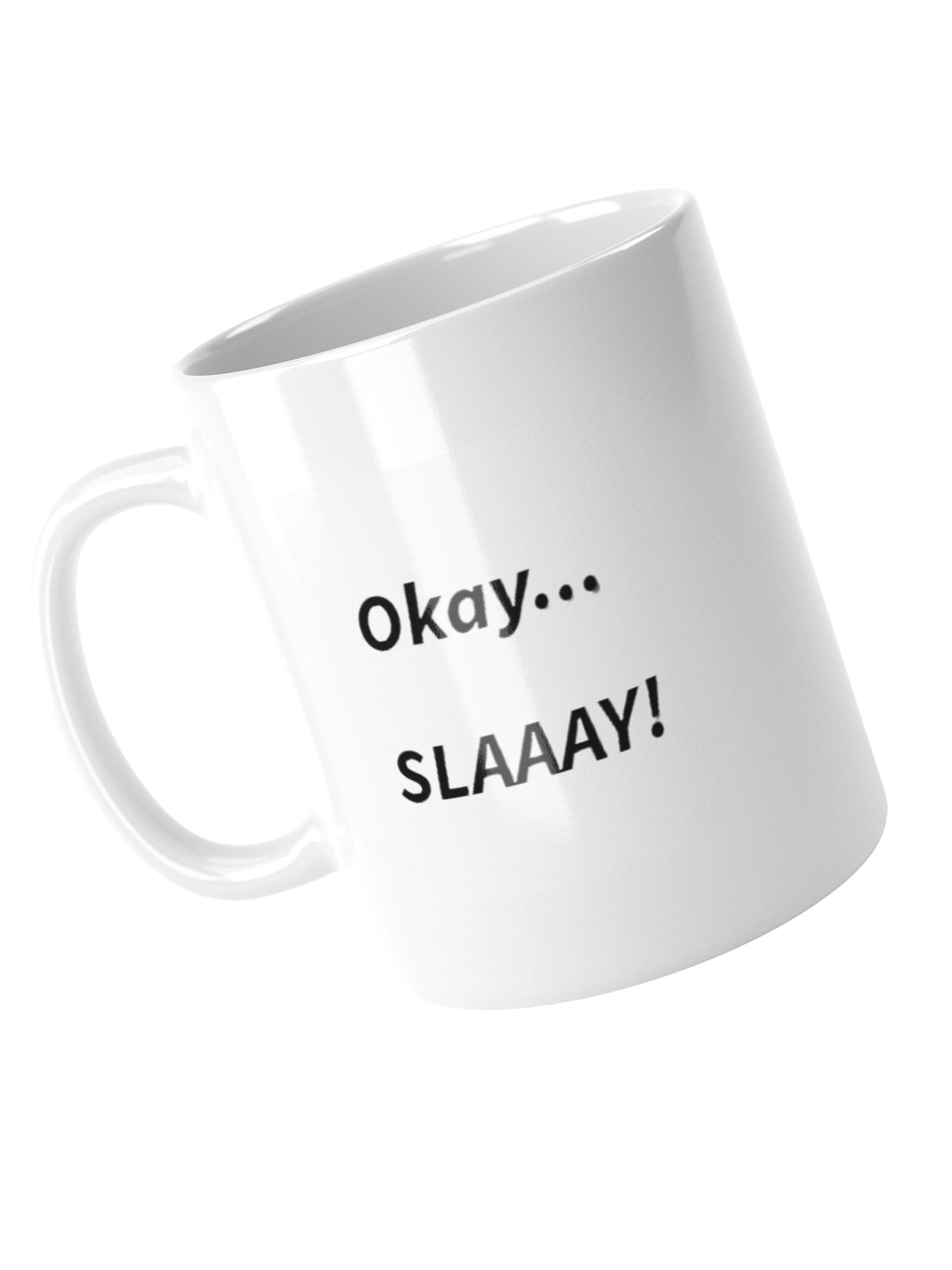 Mug - Okay... Slaay product image (10)