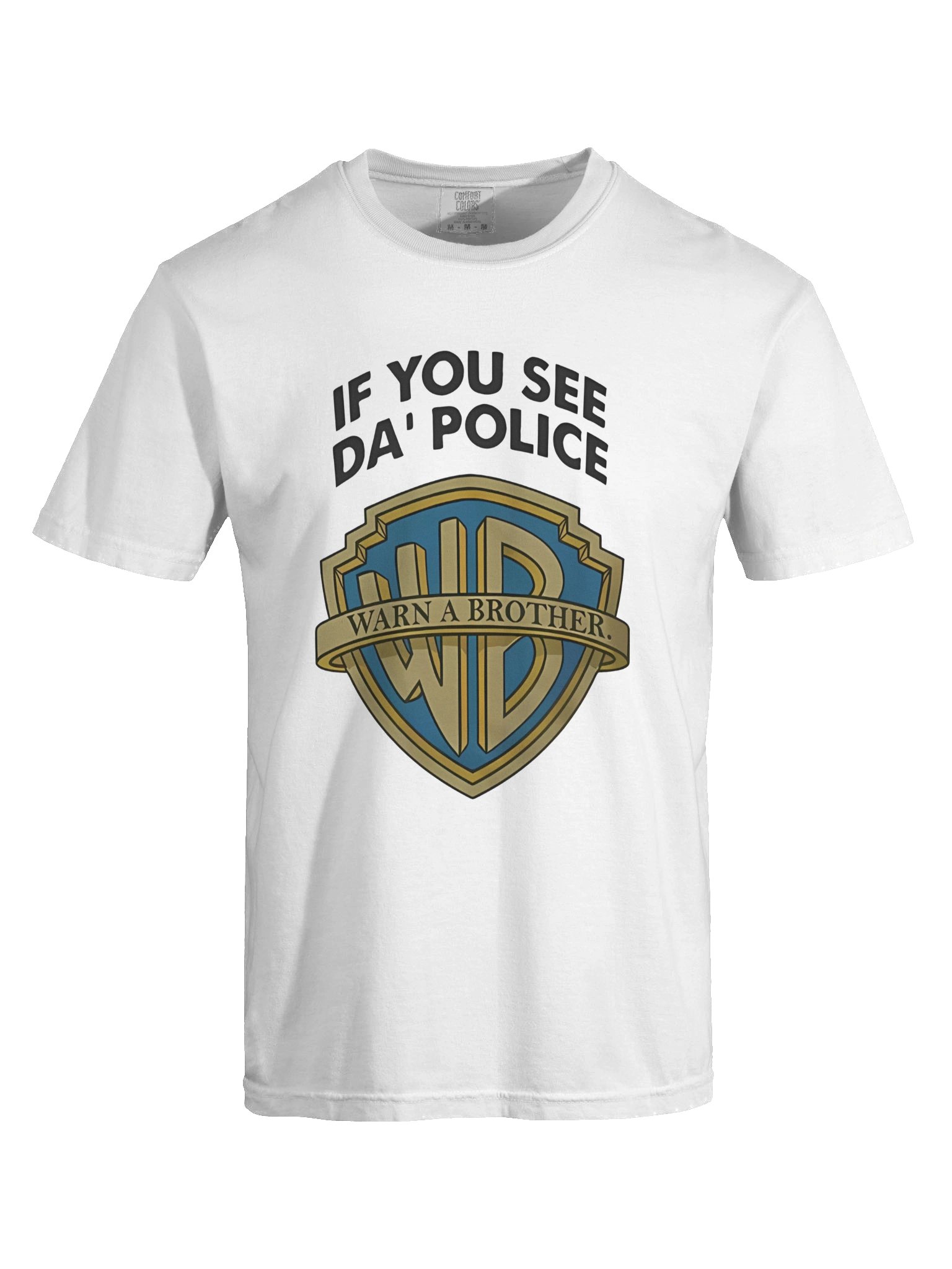 If You See Da Police Warn A Brother T-Shirt product image (4)