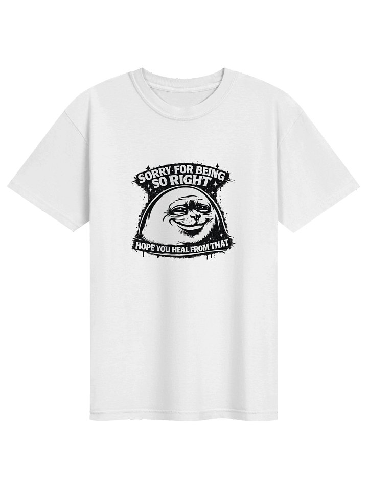 "Sorry For Being So Right" Graphic Tee product image (1)