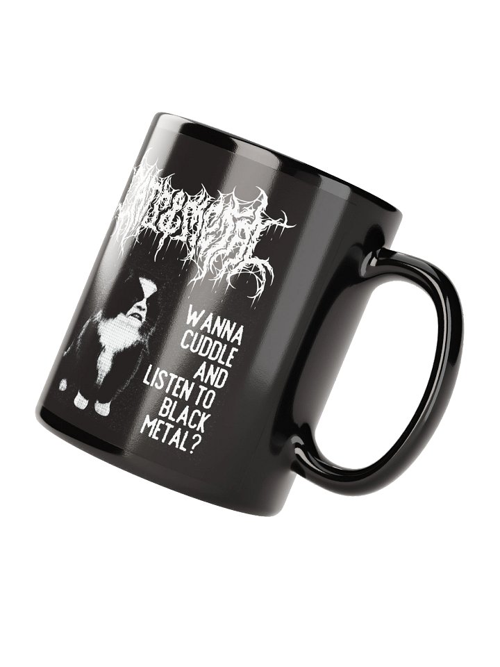 WANNA CUDDLE AND LISTEN TO BLACK METAL? MUG product image (4)