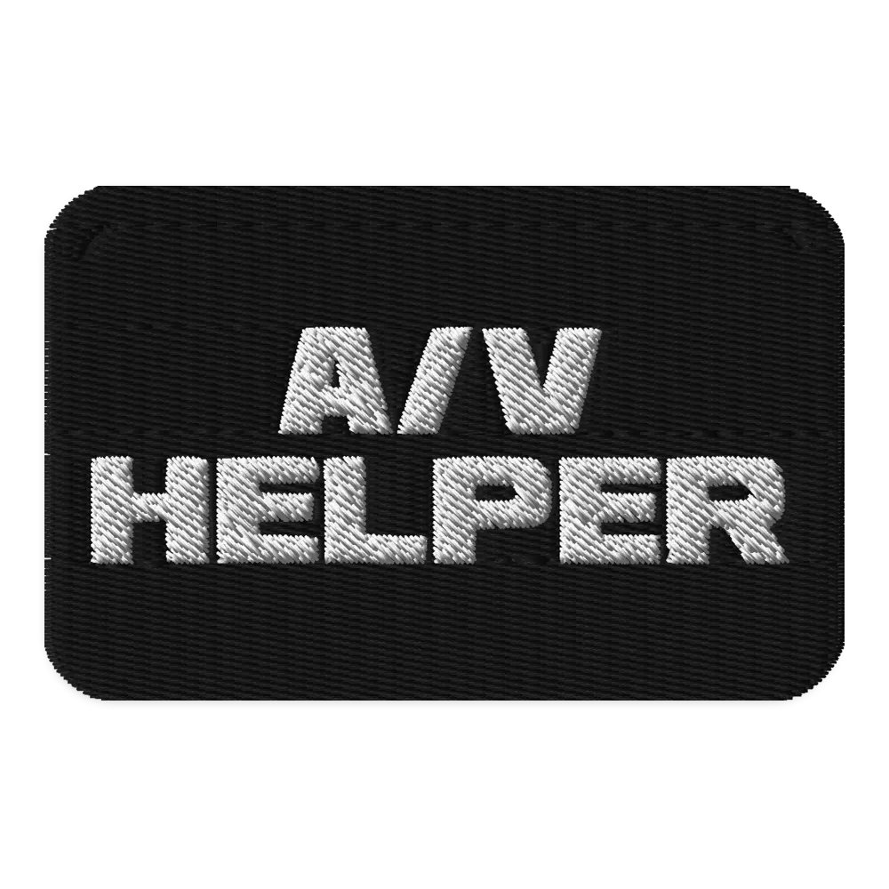 A/V Needs volunteers patch product image (1)