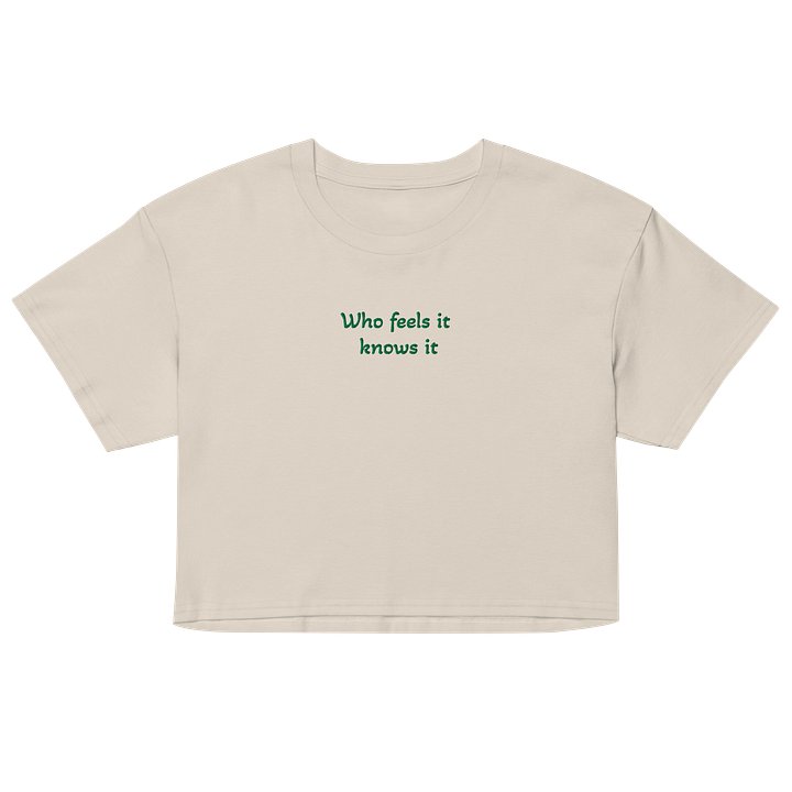 Who Feels it Knows it Embroidered Womens Crop T product image (4)