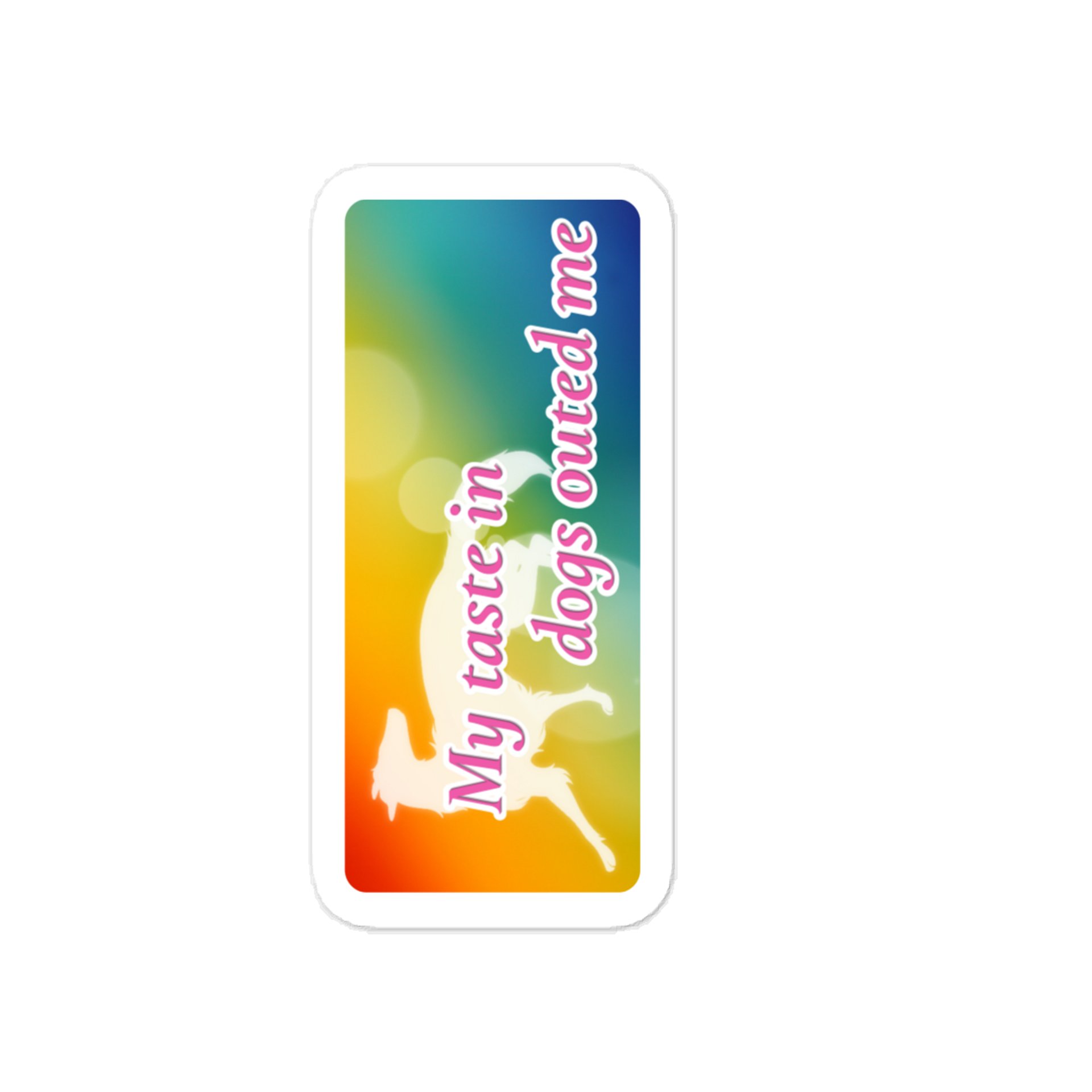 My Taste in Dogs Outed Me Sticker product image (1)