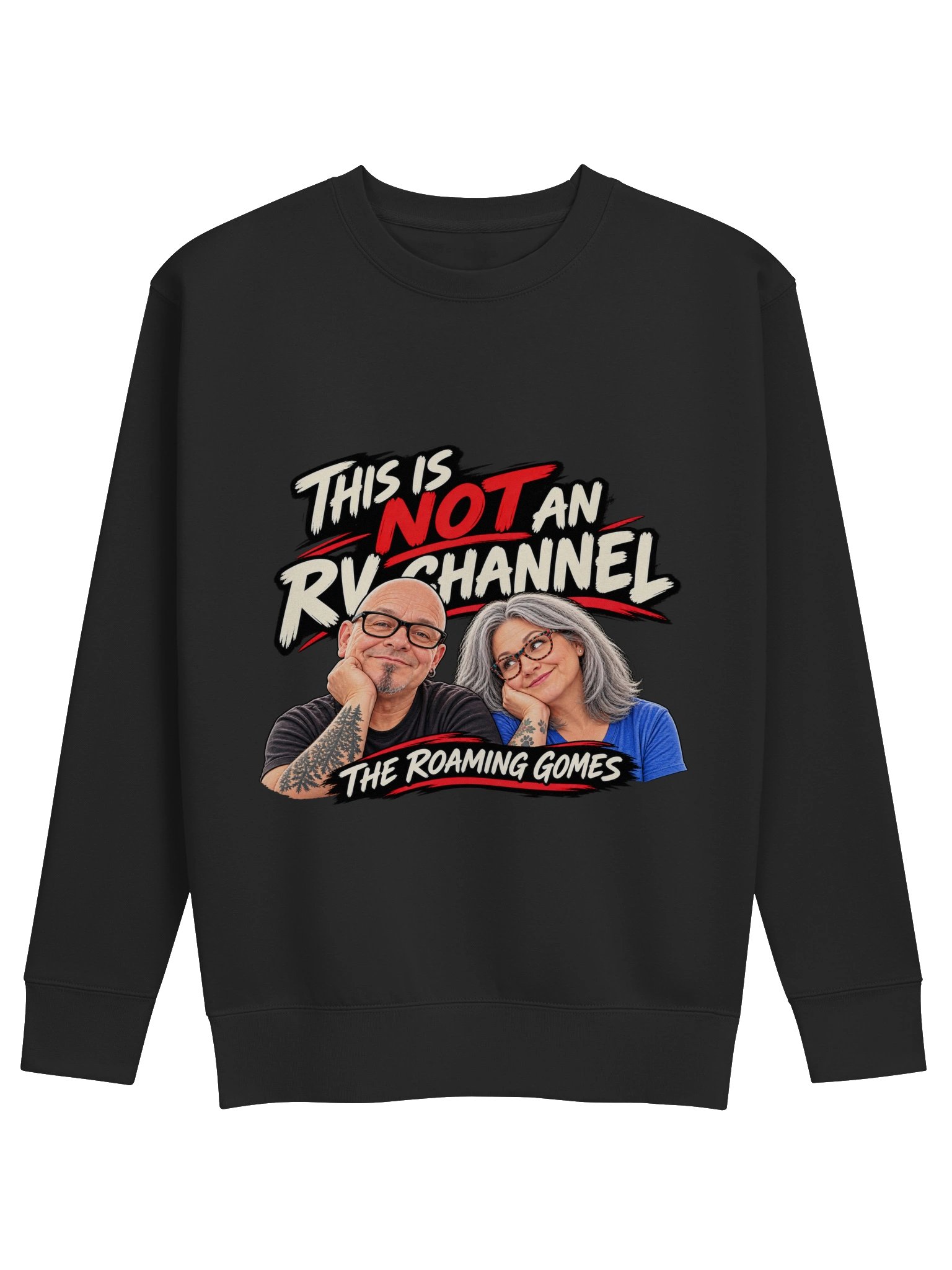 The Roaming Gomes “This Is Not an RV Channel” Sweatshirt product image (1)