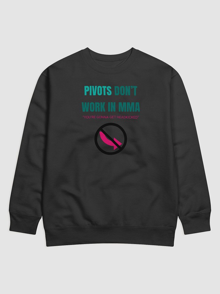 Pivots Don't Work in MMA product image (3)
