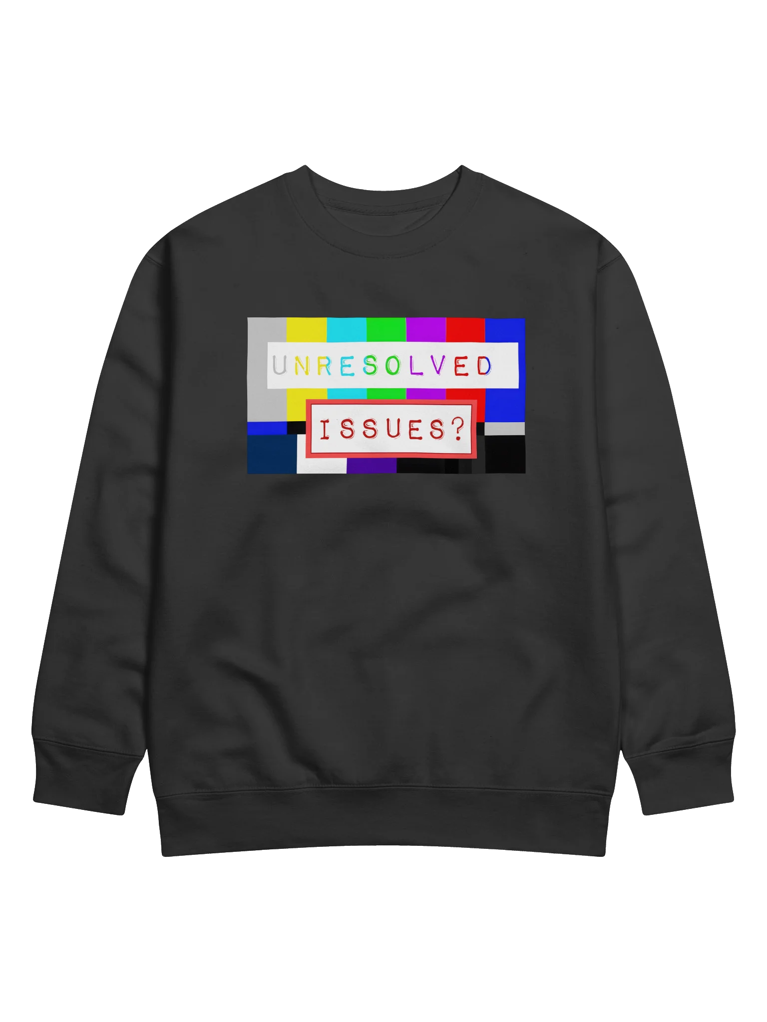 UNRESOLVED ISSUES?™ | Bold Statement Graphic Sweatshirt | Faith-Inspired Conversation Starter product image (4)