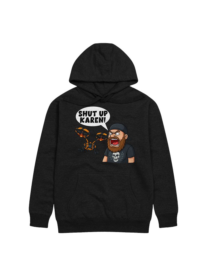 Skottz's "SHUT UP KAREN!" 7 Days to Die Hoodie product image (1)