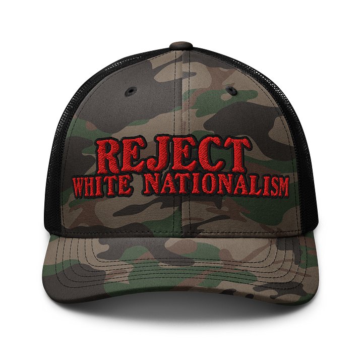Reject White Nationalism Camo Trucker Hat 2 product image (1)