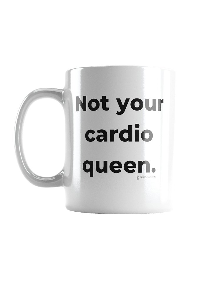 Not Your Cardio Queen Mug (White) product image (1)