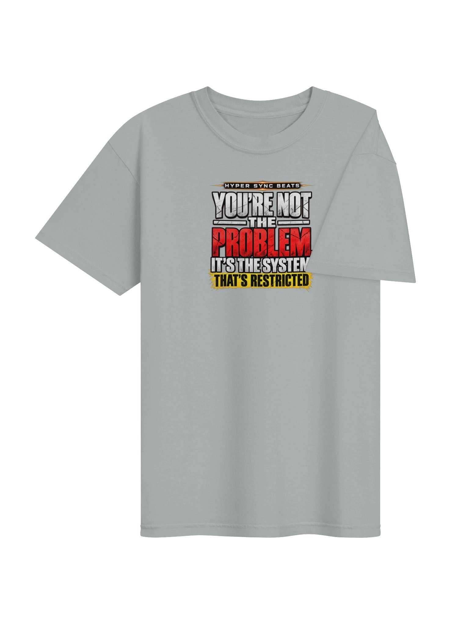 You’re Not the Problem, It’s the System That’s Restricted—Hyper Sync Beats Premium Heavyweight T-Shirt product image (184)