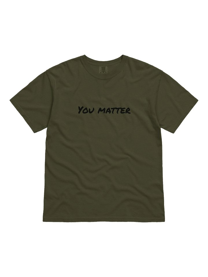 You Matter T-Shirt (Black Text) product image (2)