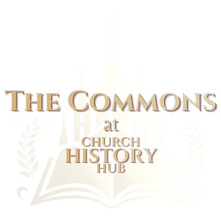 The Commons at Church History Hub