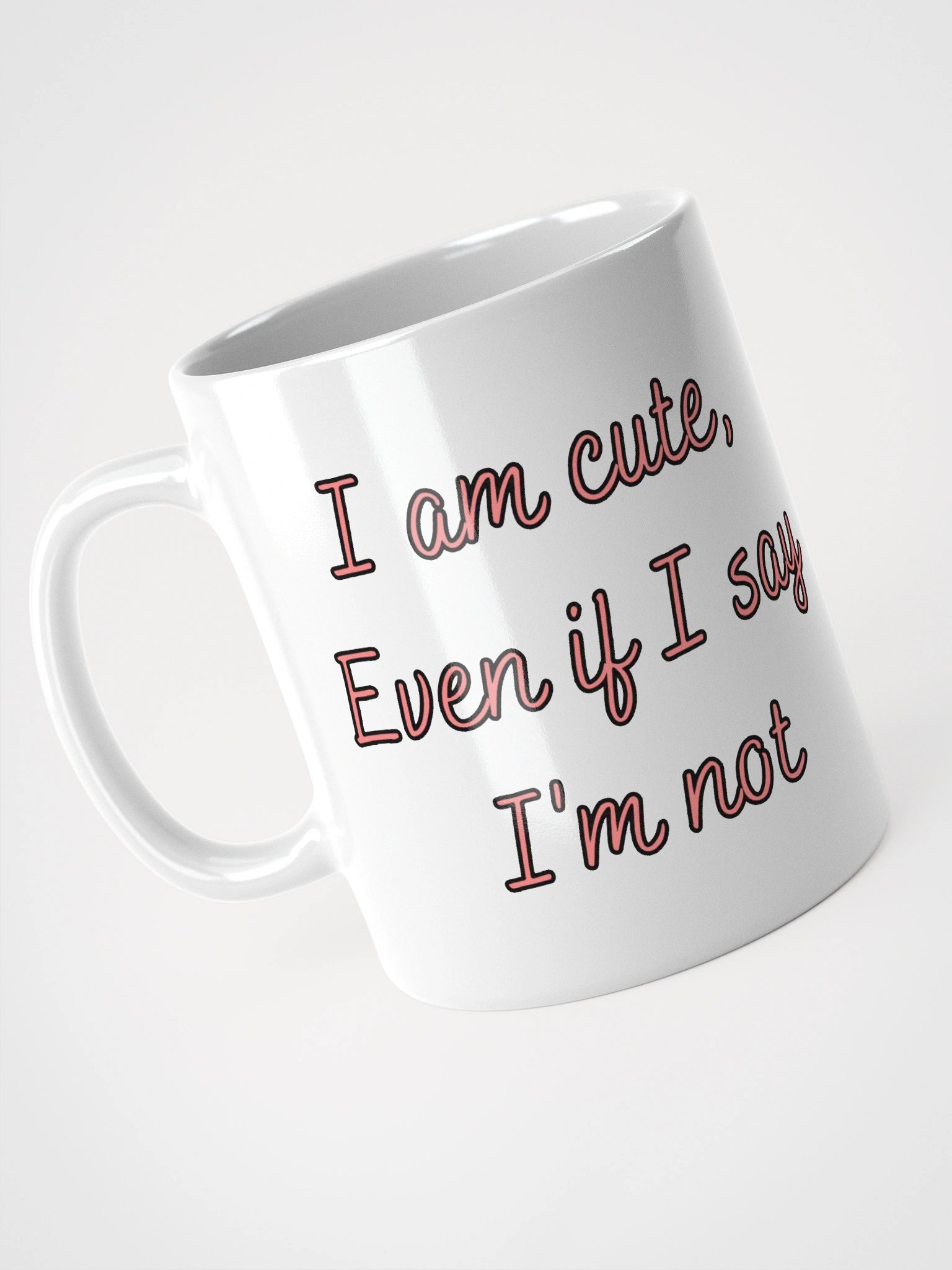 I'm NOT Cute, 100% Cut Mug product image (1)
