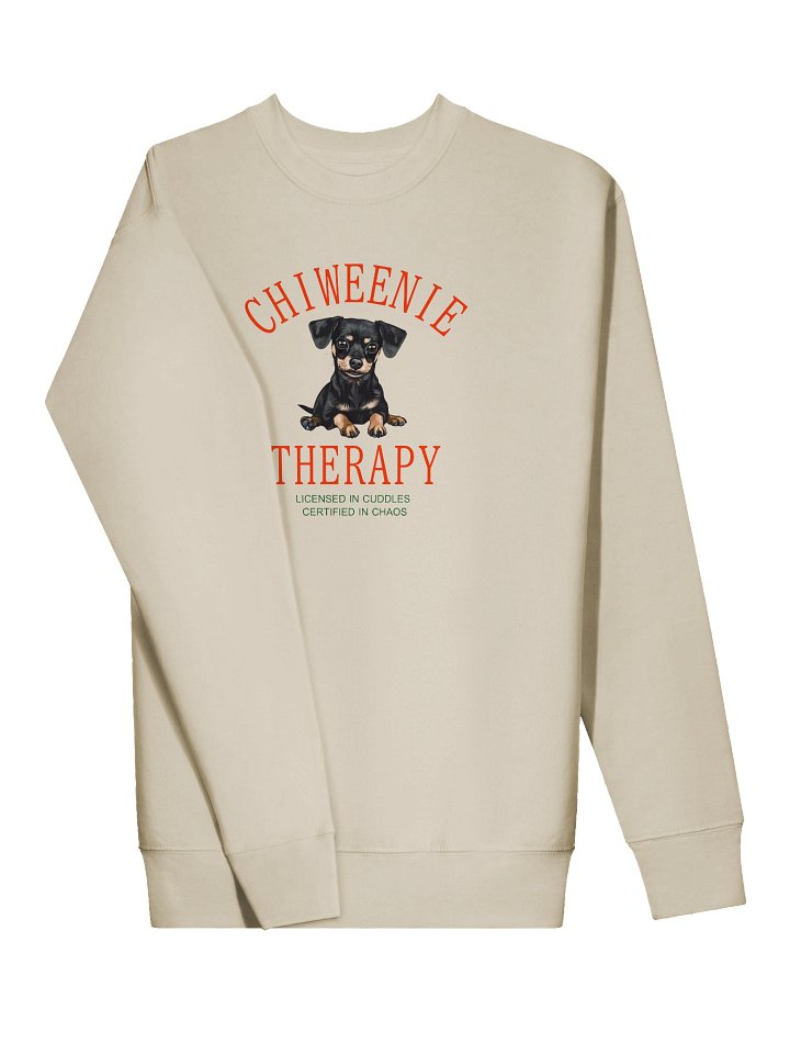 Chiweenie Therapy Premium Sweatshirt - Sit Stay Slay Collection product image (2)