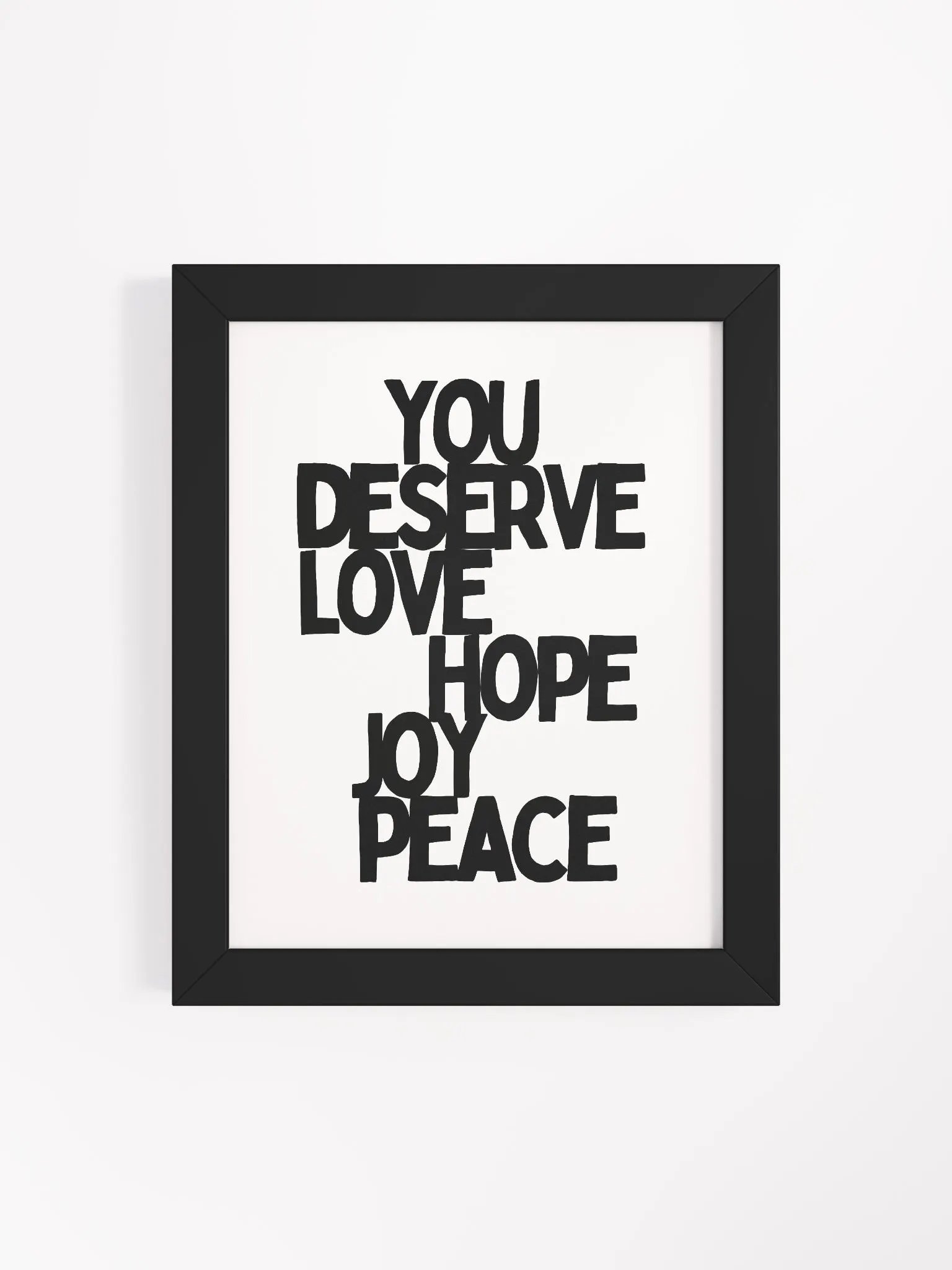 You Deserve Peace Framed Print product image (4)