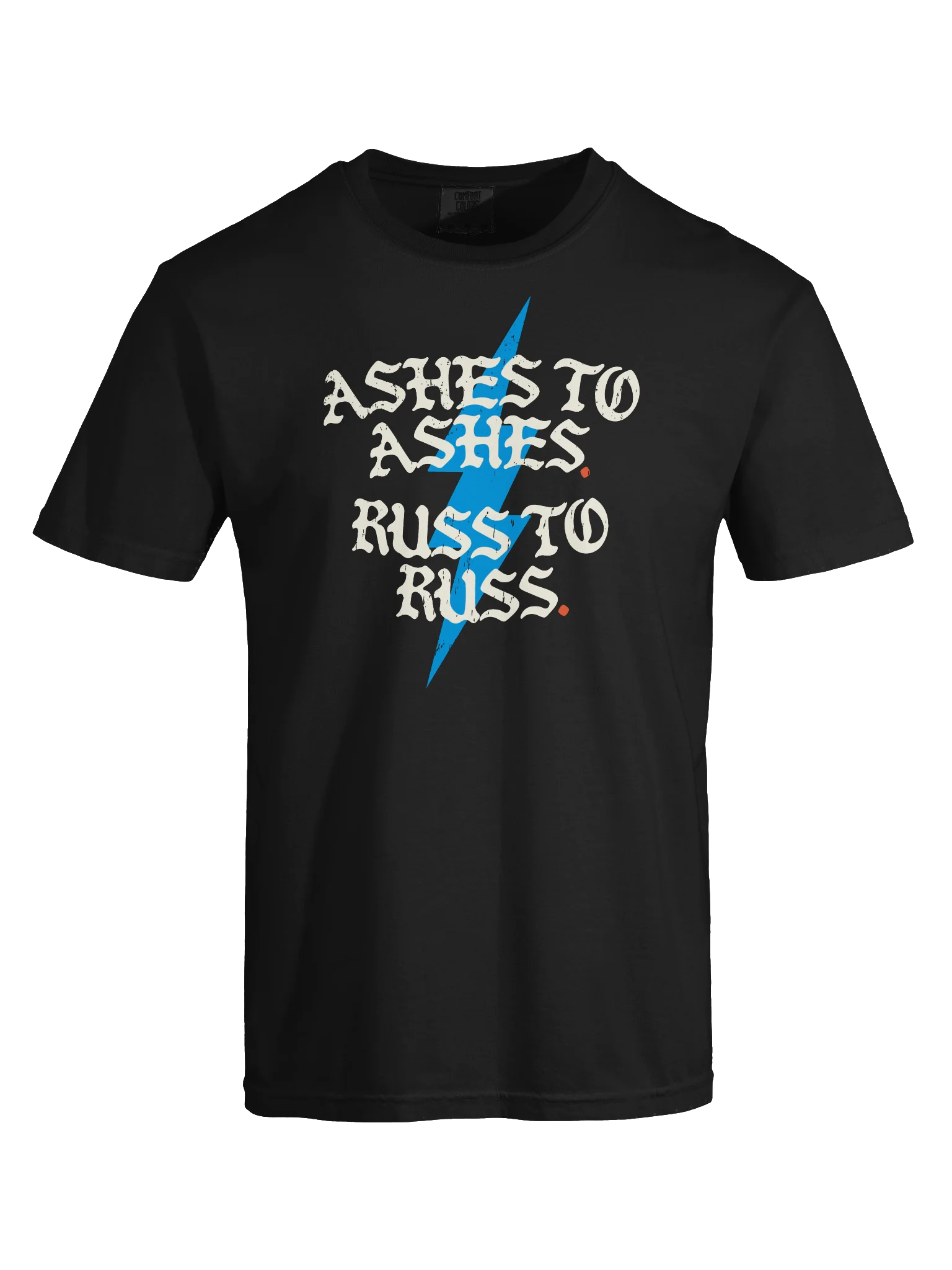 Ashes to Ashes. Russ to Russ Tee product image (14)