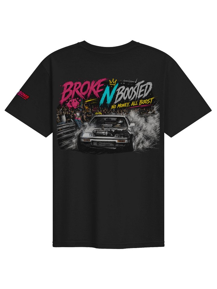 Broke N Boosted No Money All Boost T Shirt product image (2)