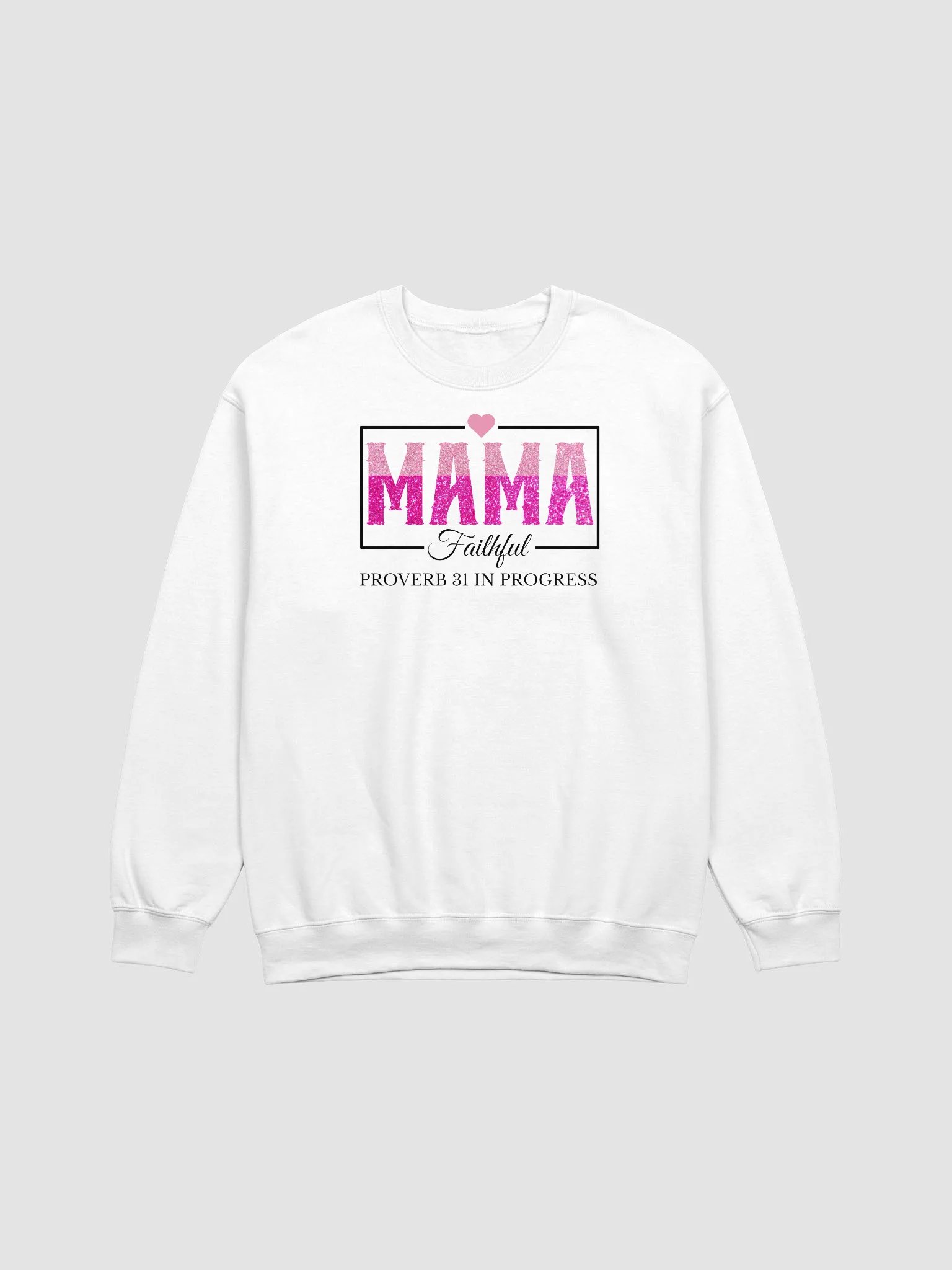 Proverb 31 In Progress, Faithful Mom Gildan Sweatshirt product image (2)