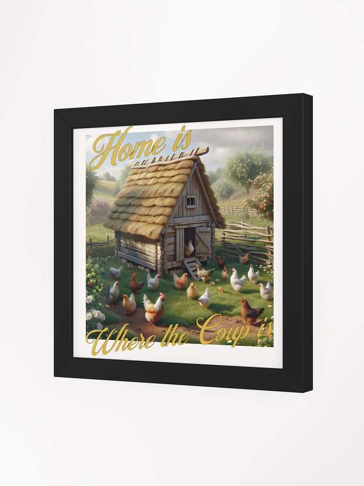 Home is Where the Coup is Framed Square Poster | Coop Life, Home Life | Funny Chicken Home Decor | Farm Life, Chicken Life | Where the Chickens Roam | Happy Hens, Happy Home | Home is with My Chickens product image (2)