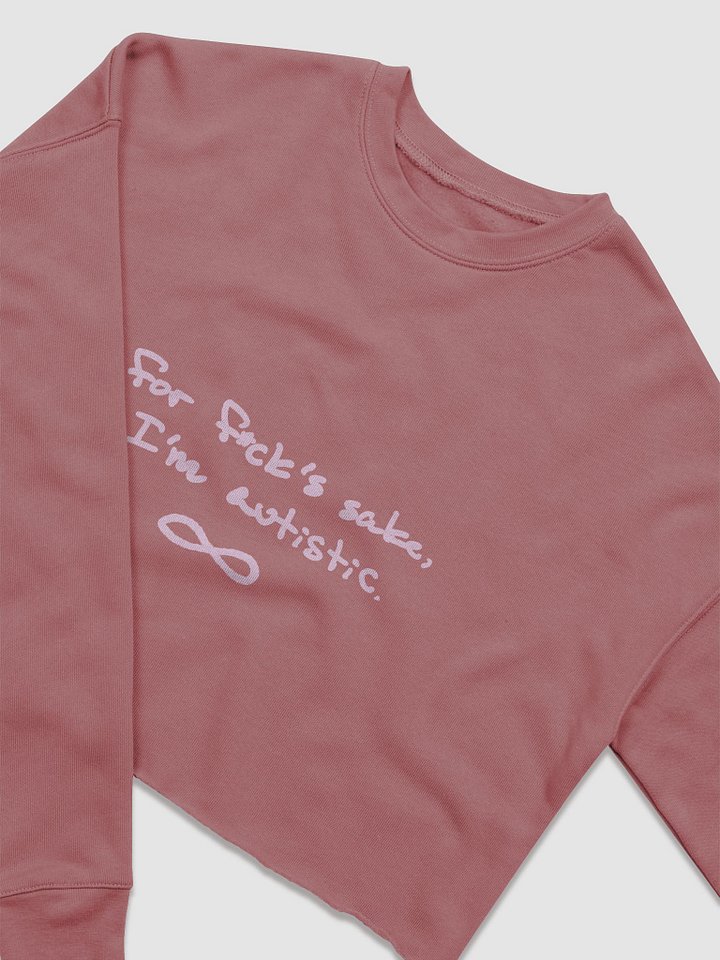 FFS, I'm autistic. (pink) women's fleece crop sweatshirt product image (9)