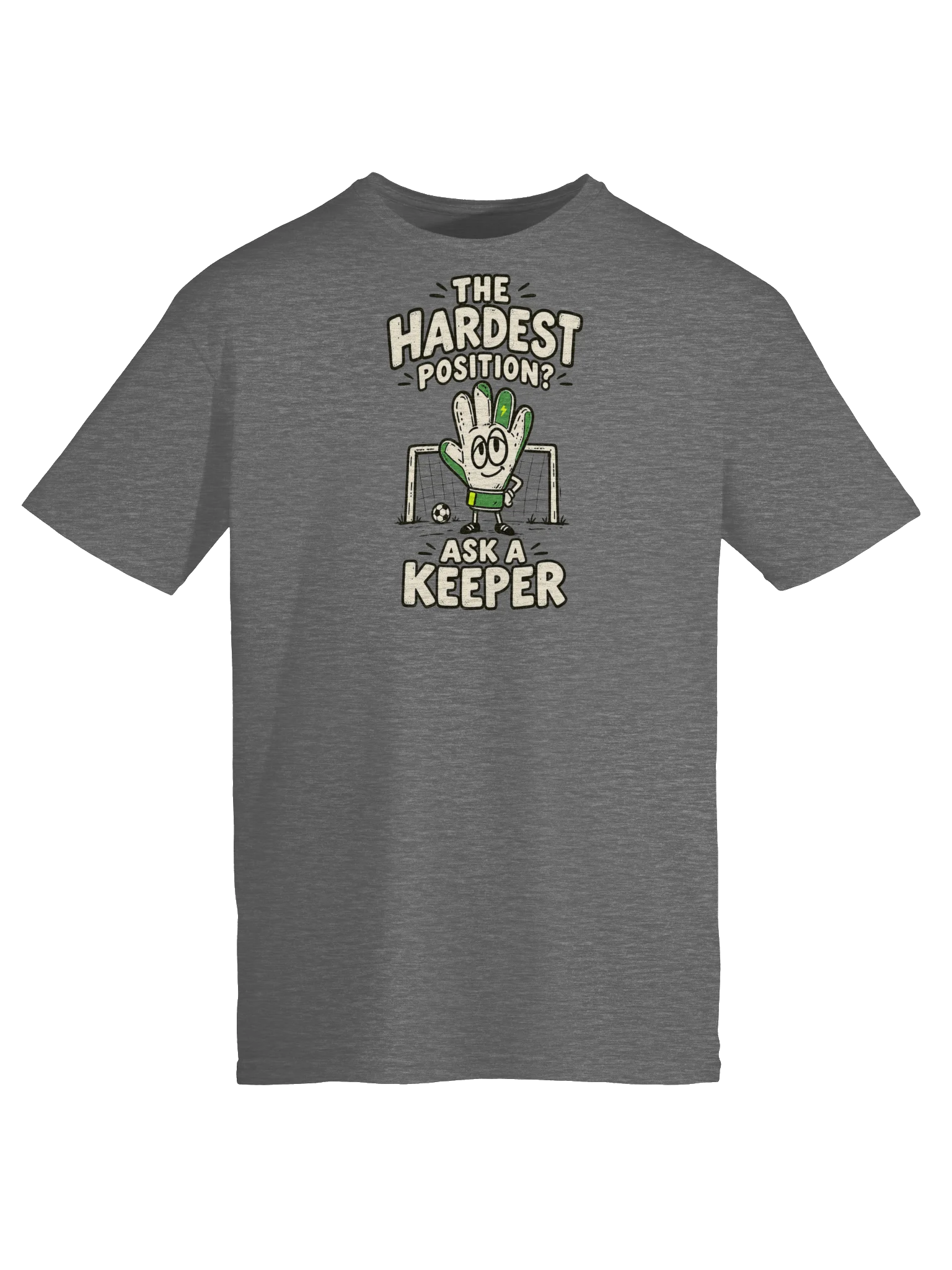 The Hardest Position? Ask a Keeper Soccer Tee product image (5)