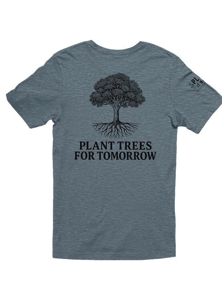 Plant Trees For Tomorrow Tee product image (12)