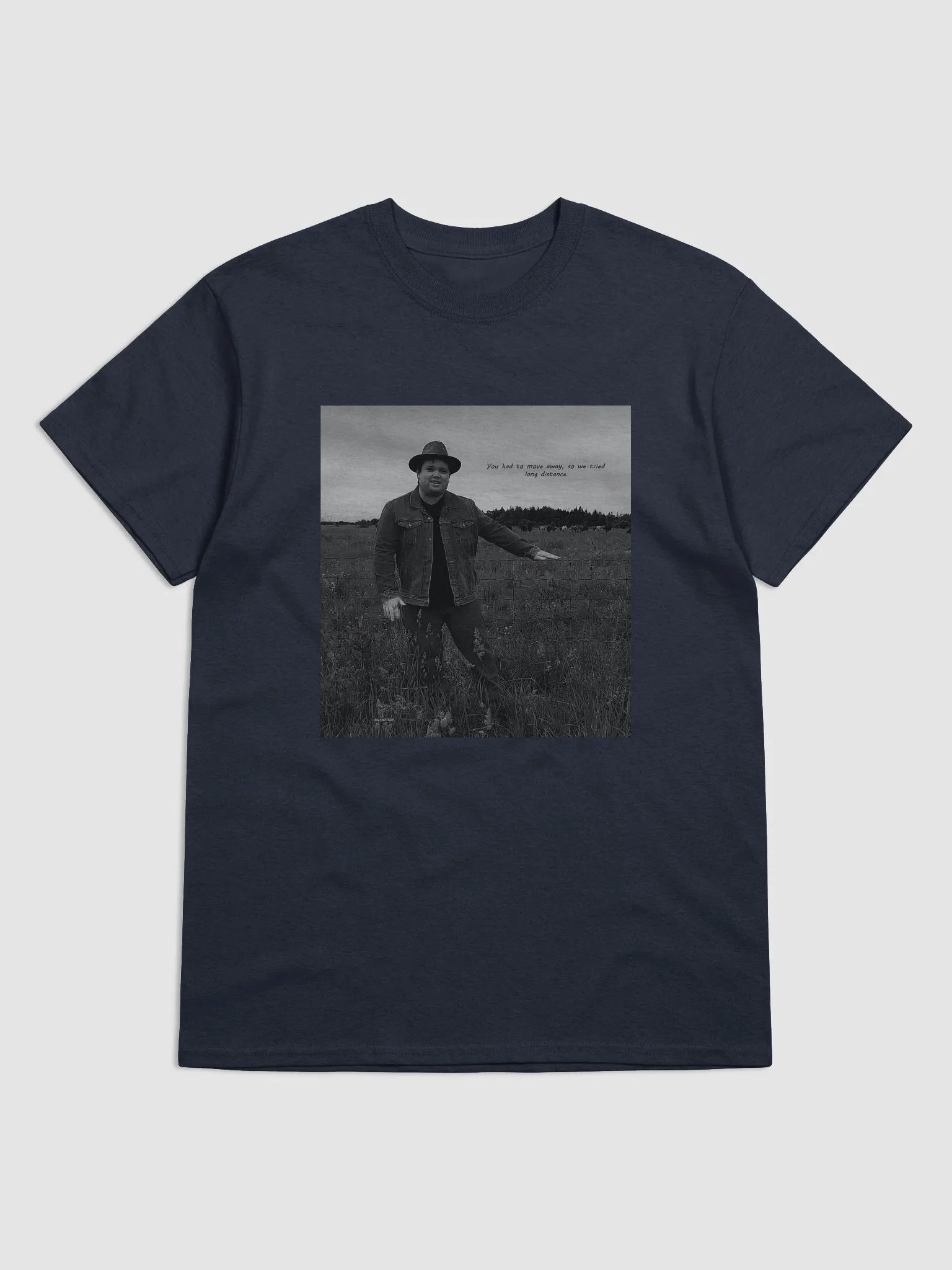 You Had To Move Away, So We Tried Long Distance T-Shirt product image (55)