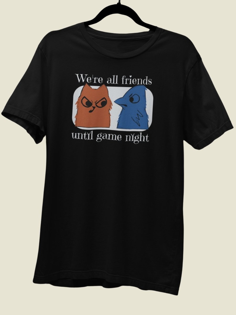 Root Game Night Shirt for Board Gamers, We're All Friends Until Game Night, Eyrie Dynasty & Marquis de Cat *unofficial product image (2)