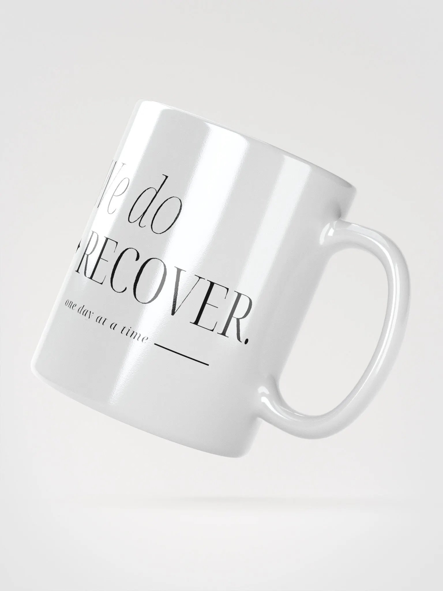 We Do Recover, One Day At A Time Mug product image (2)