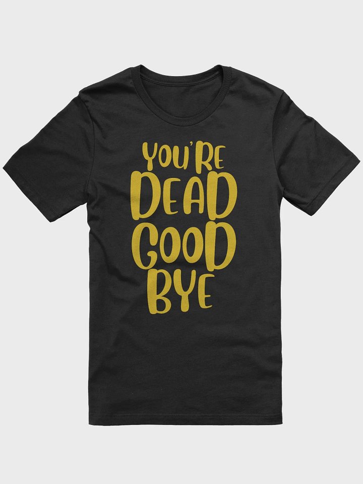 You're Dead Goodbye product image (1)