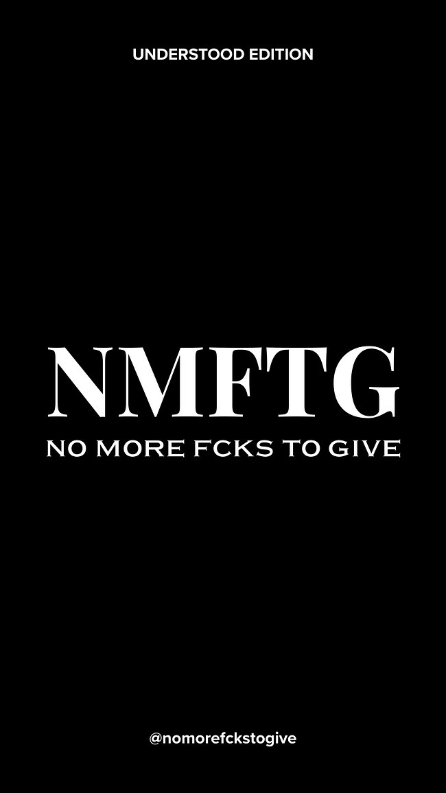 *No More Fcks To Give* Collection