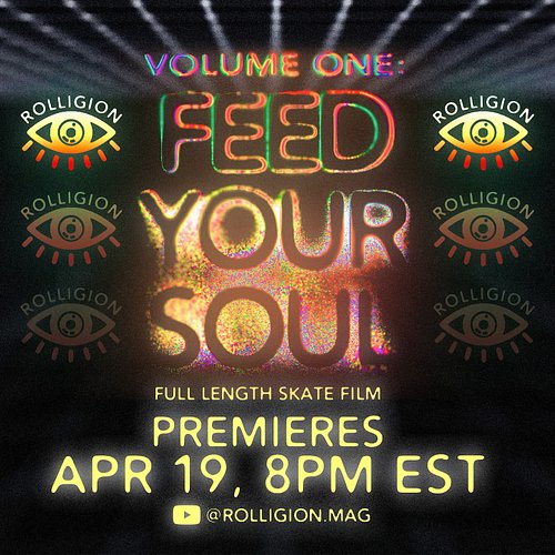 VOL ONE OF ROLLIGION VIDEO MAG “FEED YOUR SOUL”PREMIERES APR 19 AT 8PM EST! 

We will be live after the initial premiere to r...