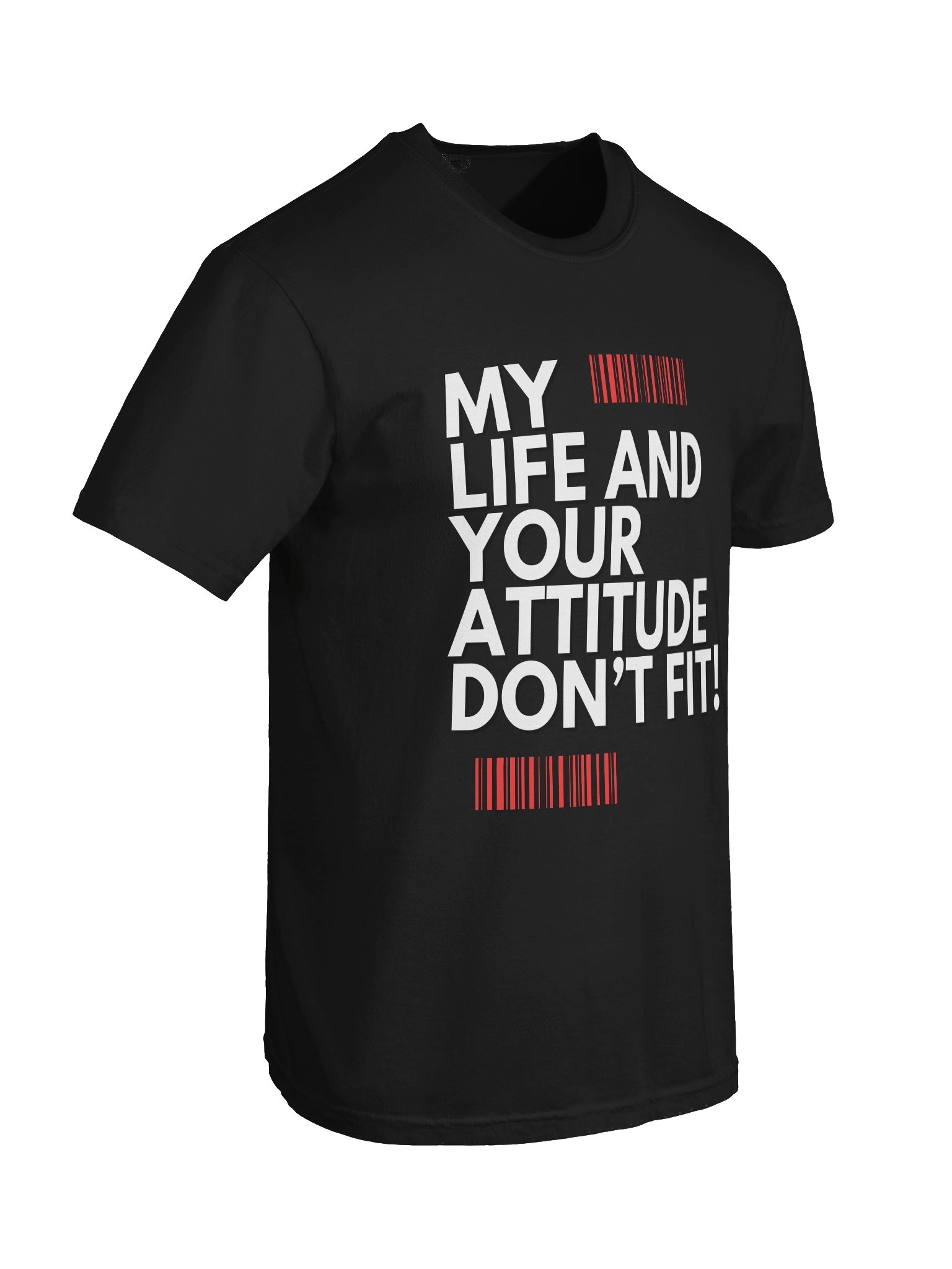 My Life and Your Attitude Don't Fit! product image (54)