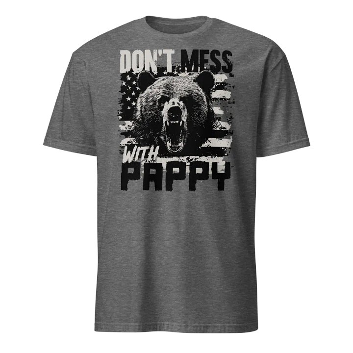 Don't Mess With Pappy product image (3)