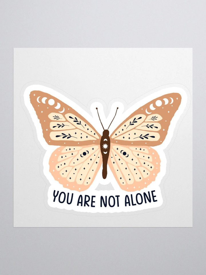 "You Are Not Alone" Sticker product image (1)