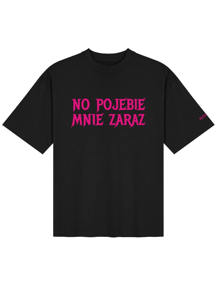 Pojebie mnie Oversize T-Shirt product image (1)