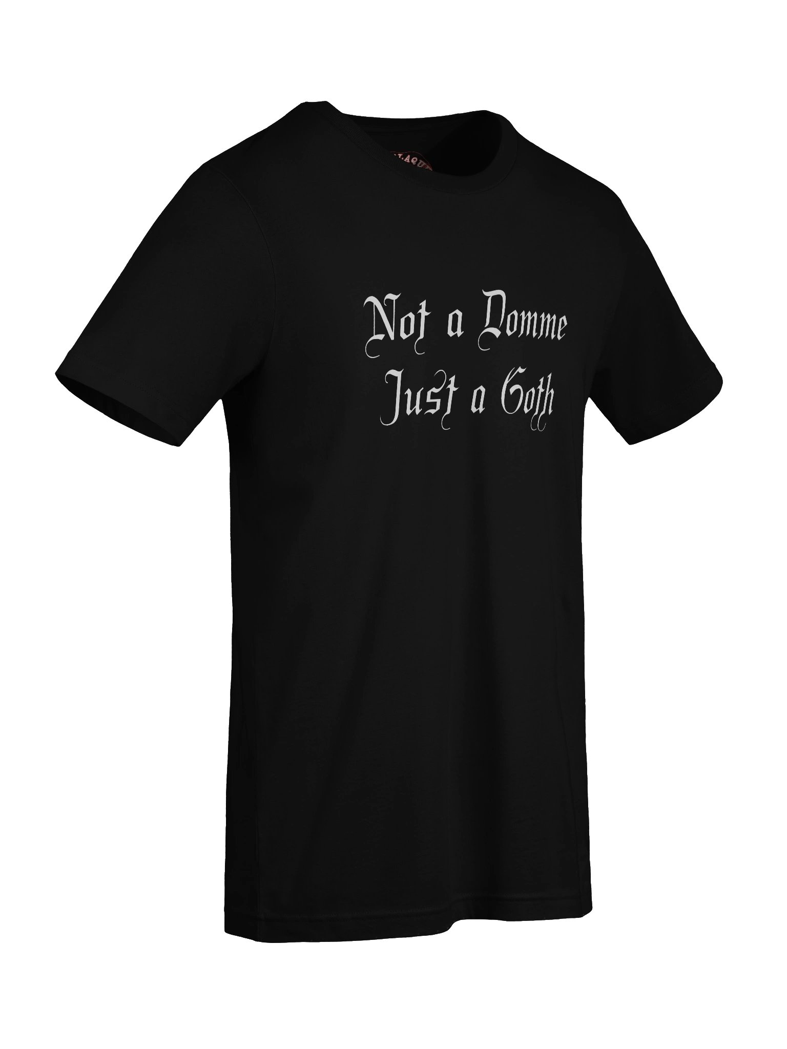 Not a Domme, Just a Goth Supersoft T-Shirt product image (57)