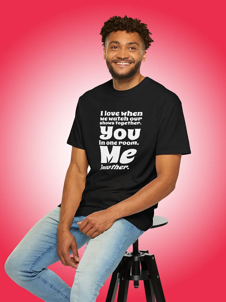 I Love When We Watch Our Shows Together product image (1)