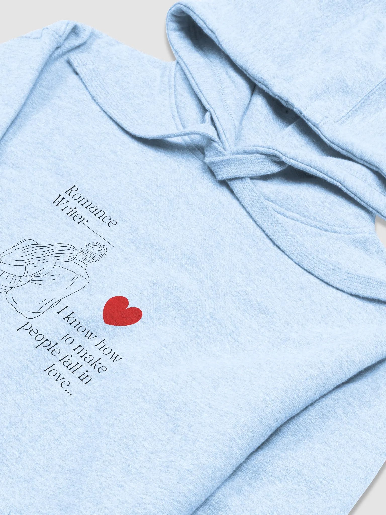 Romance Writer Unisex Hoodie - I know how to make people fall in love. product image (5)