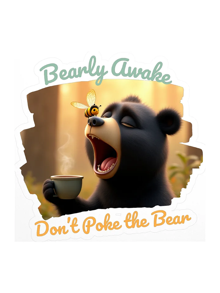 Bearly Awake Sticker – Funny Sleepy Bear & Coffee Sticker 🐻☕ product image (1)
