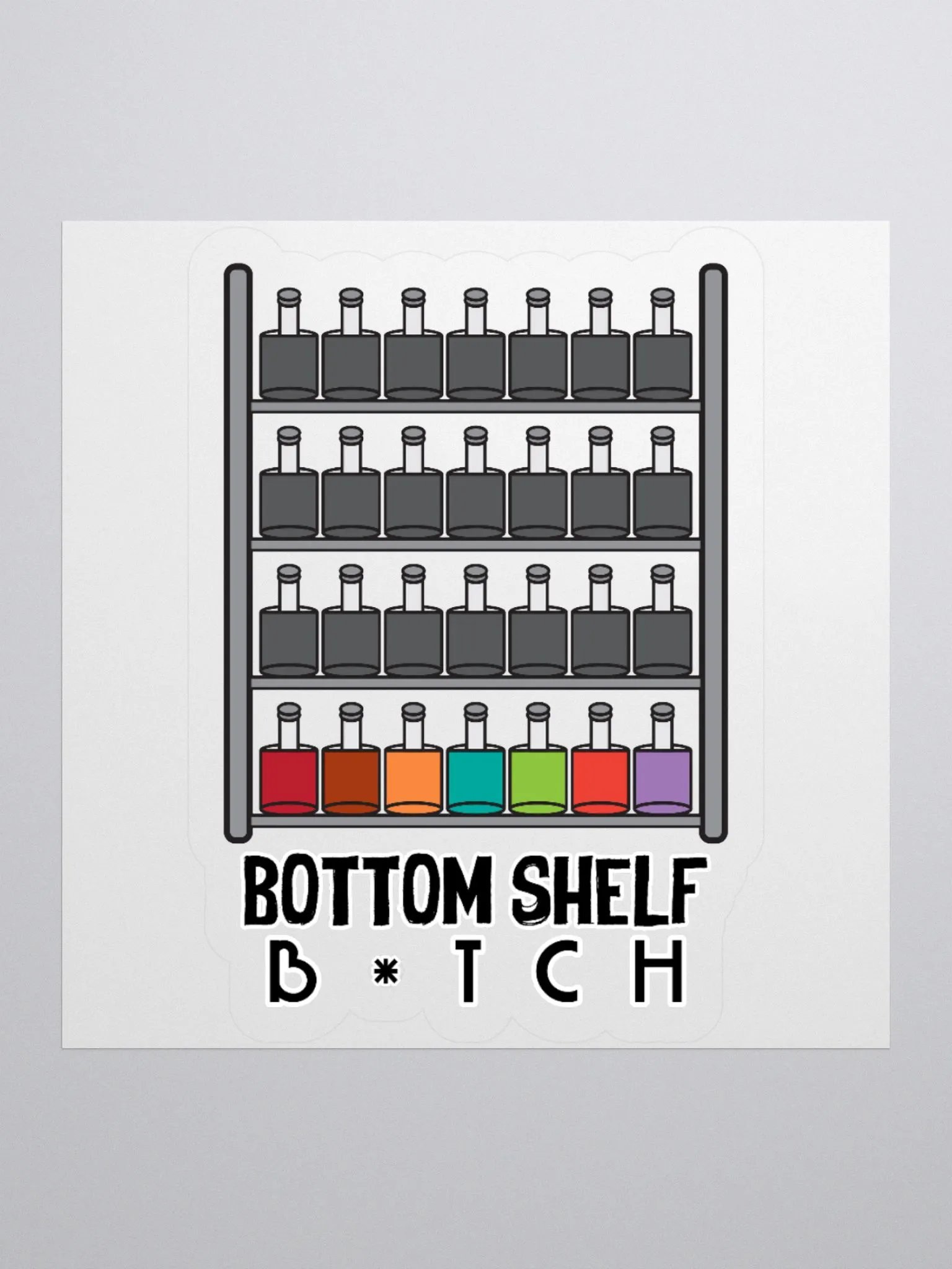 Bottom Shelf B*tch Sticker product image (2)