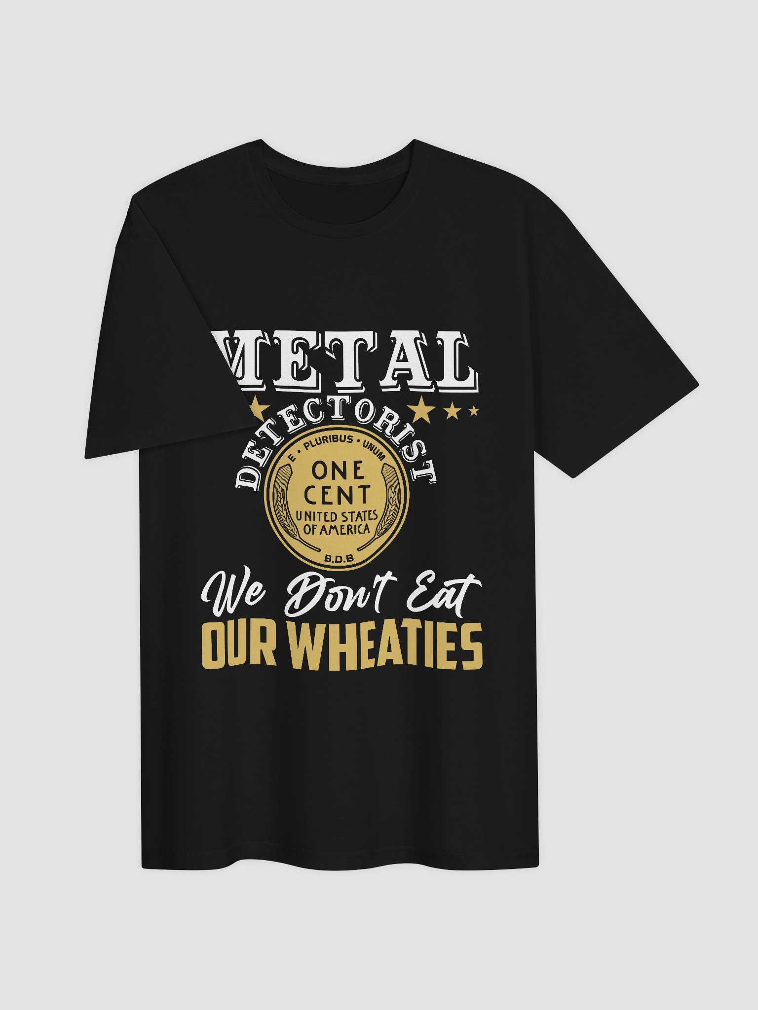 We Don't Eat Our Wheaties Unisex T-Shirt product image (12)